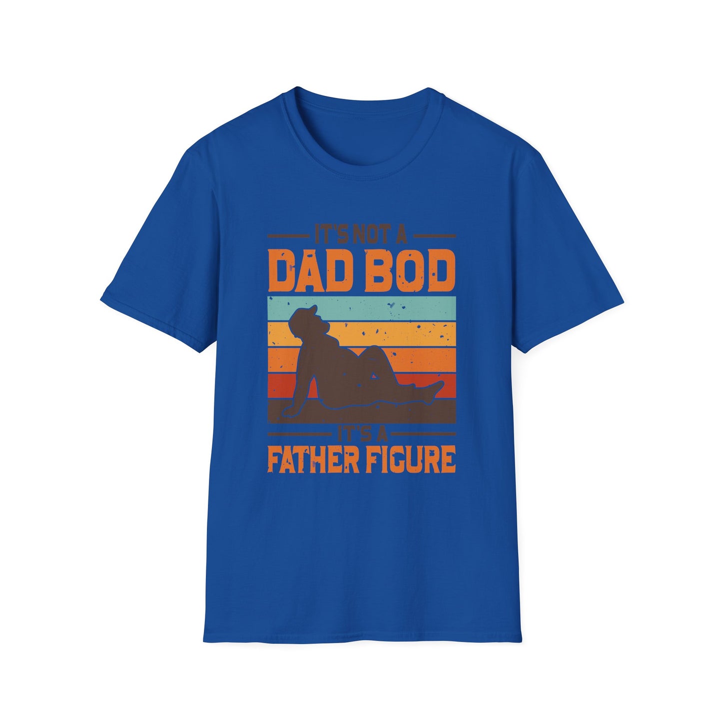 It's Not A Dad Bod It's A Father Figure