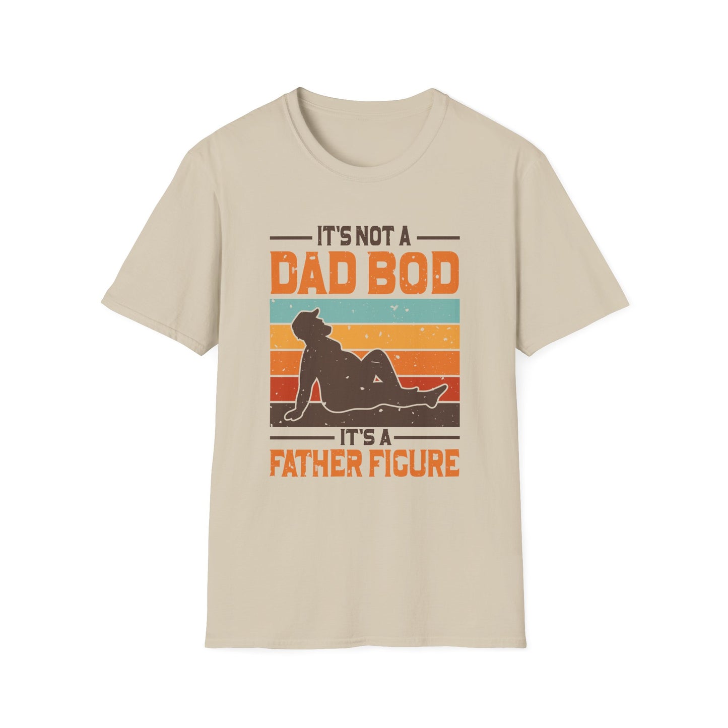 It's Not A Dad Bod It's A Father Figure