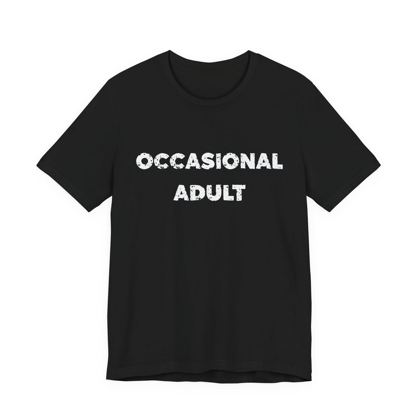 Occasional Adult T-Shirt