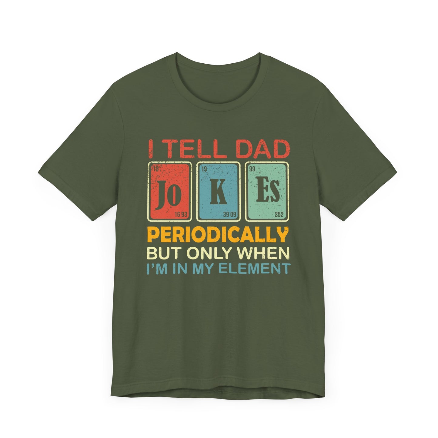 I Tell Dad Jokes Periodically
