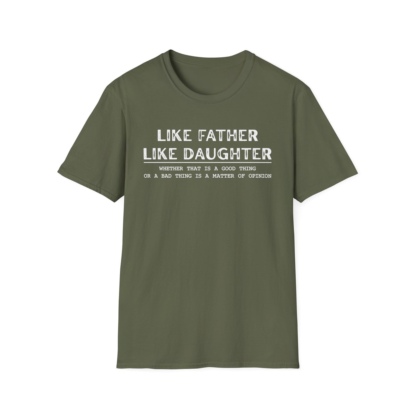 Like Father Like Daughter T-Shirt