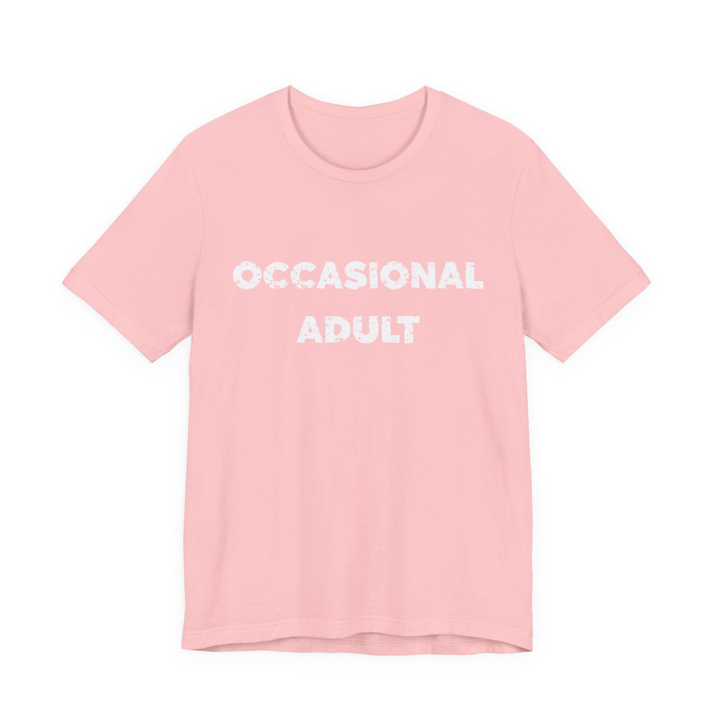 Occasional Adult T-Shirt