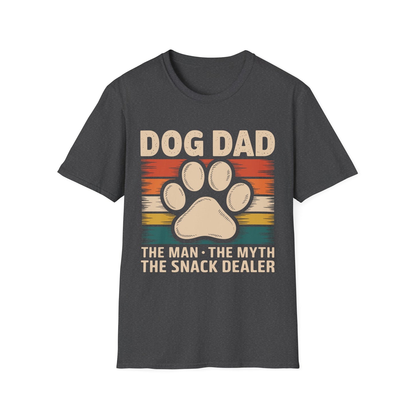 Dog Dad The Man The Myth The Snack Dealer