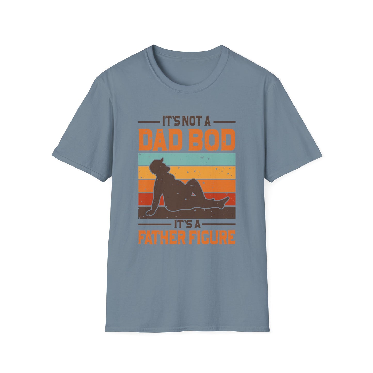 It's Not A Dad Bod It's A Father Figure