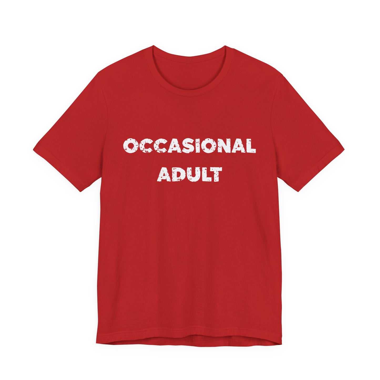 Occasional Adult T-Shirt