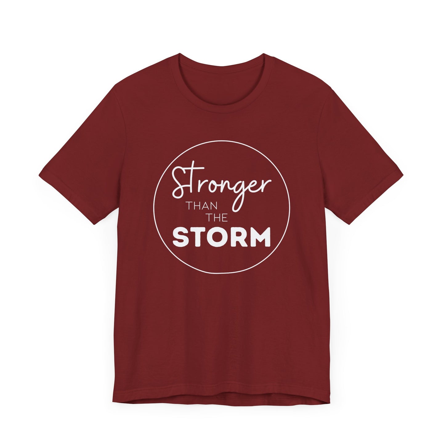 Stronger Than The Storm TShirt