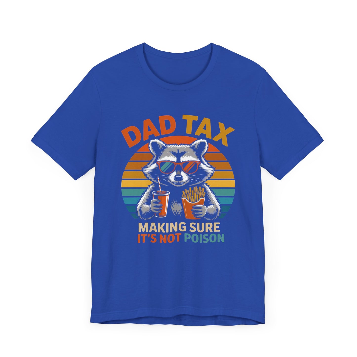 Racoon Dad Tax T-Shirt