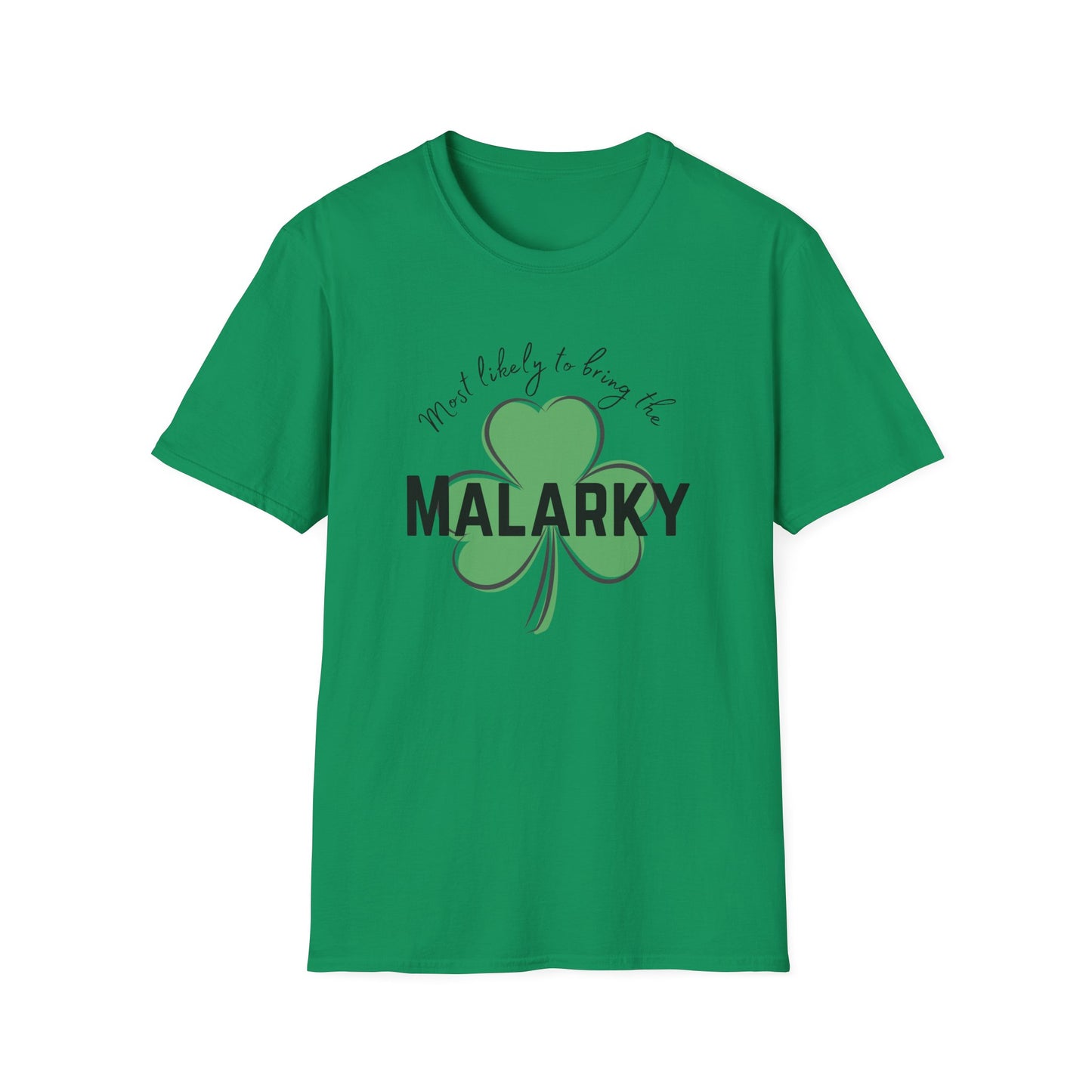 Most Likely To Bring The Malarky