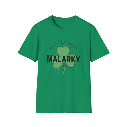 Most Likely To Bring The Malarky