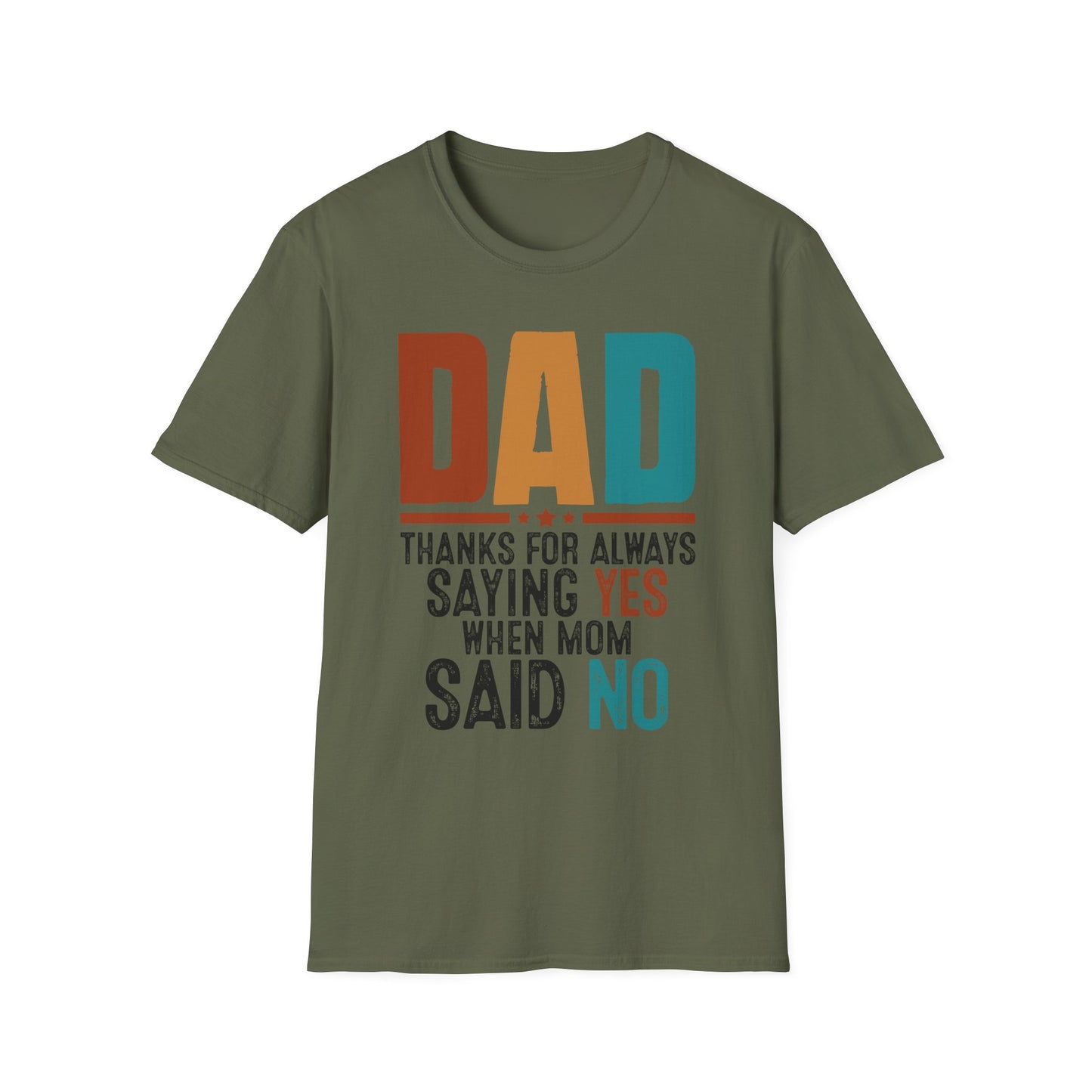 Dad Thanks For Always Saying Yes T-Shirt