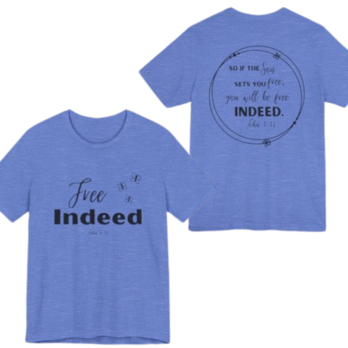 Free Indeed T-Shirt