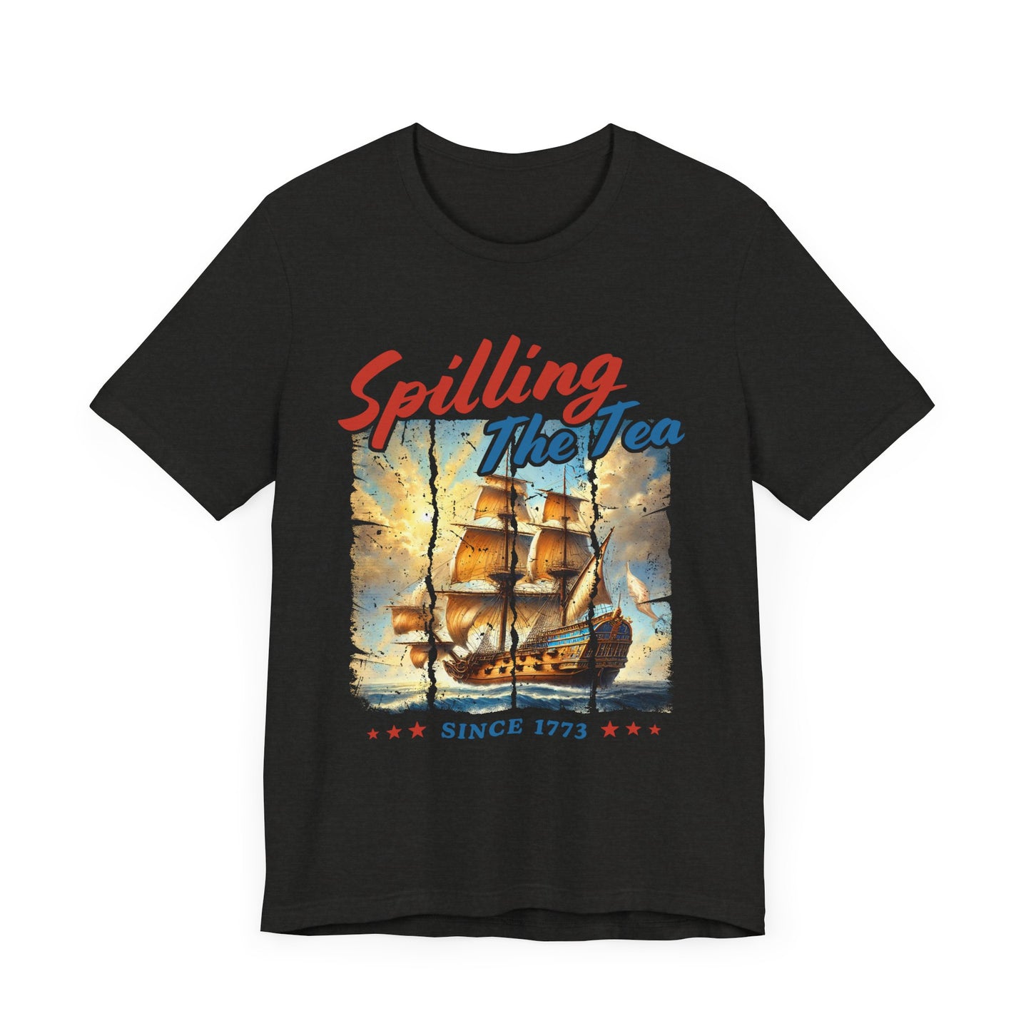 Spilling The Tea Since 1773 T-Shirt