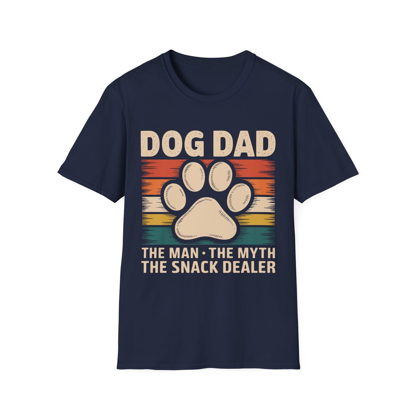 Dog Dad The Man The Myth The Snack Dealer