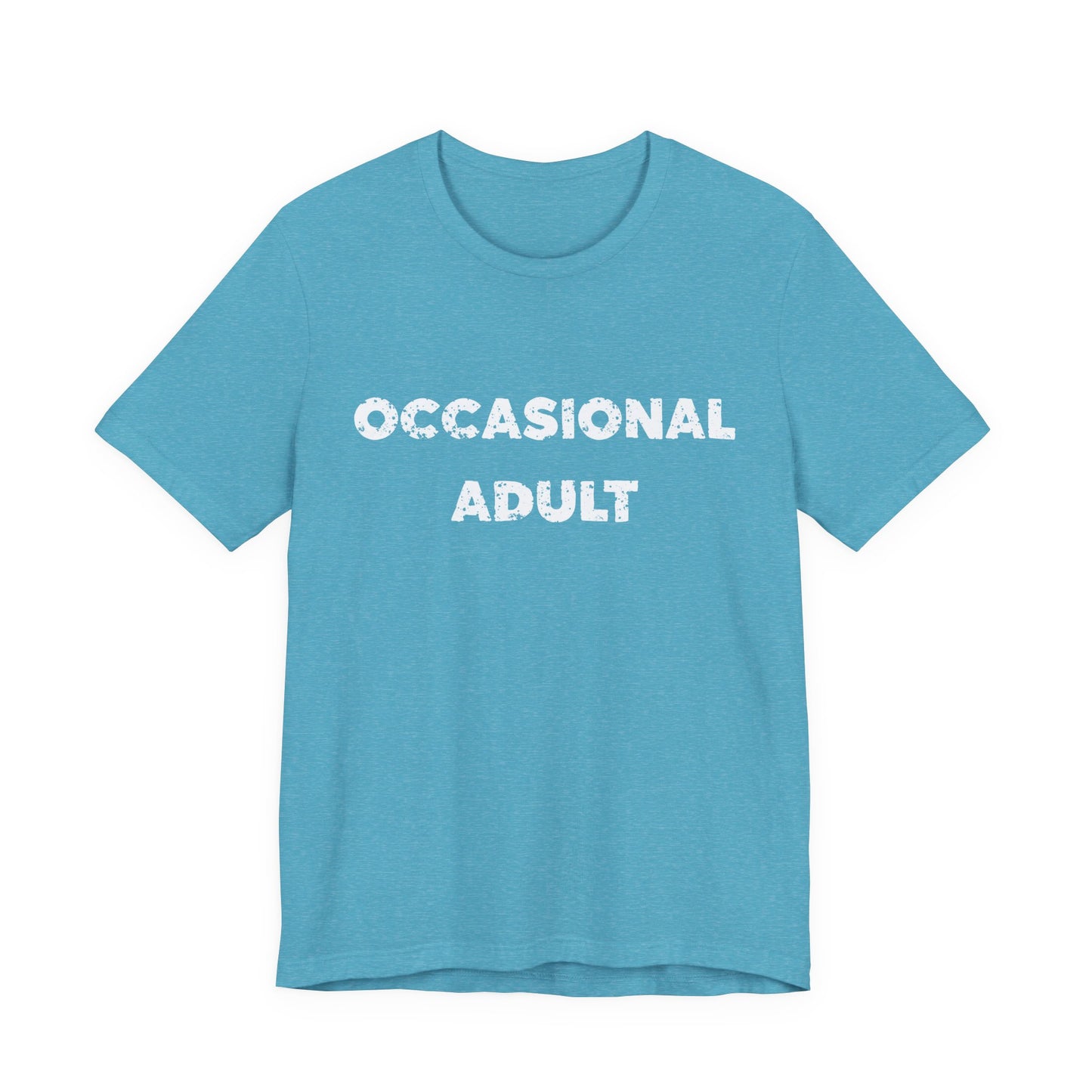 Occasional Adult T-Shirt