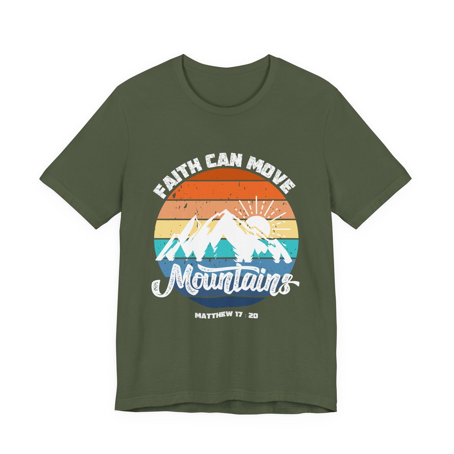 Faith Can Move Mountains T-Shirt
