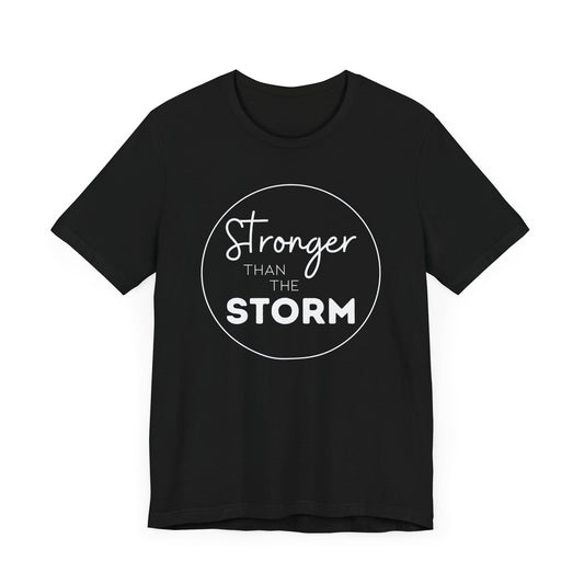 Stronger Than The Storm TShirt