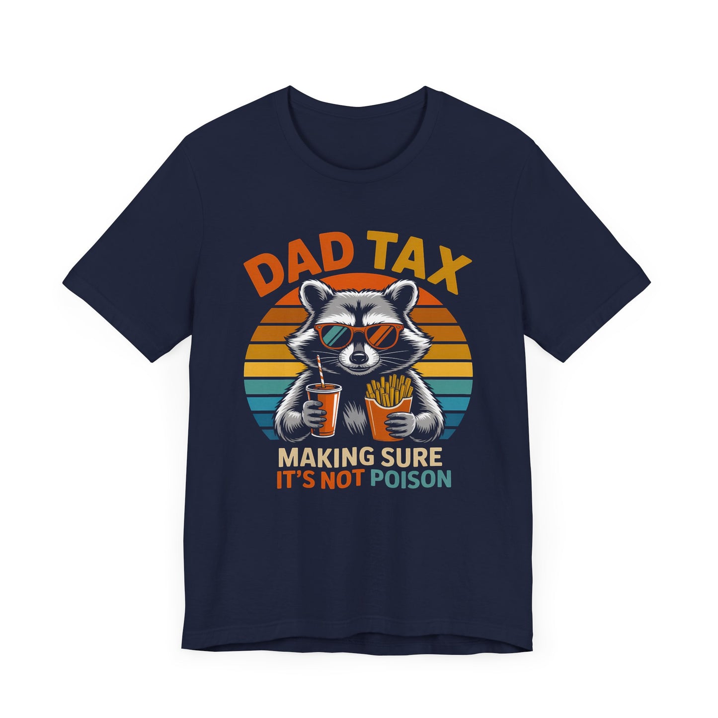 Racoon Dad Tax T-Shirt