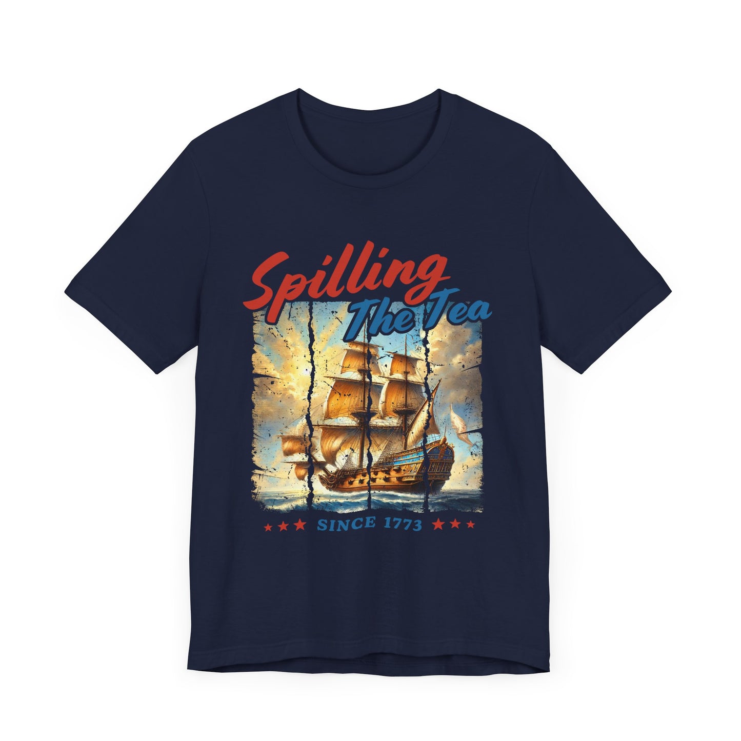 Spilling The Tea Since 1773 T-Shirt