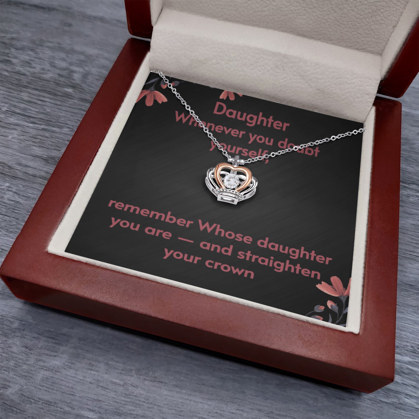 Christian Daughter Necklace – “Remember Whose Daughter You Are” Straighten Your Crown Message Card Gift