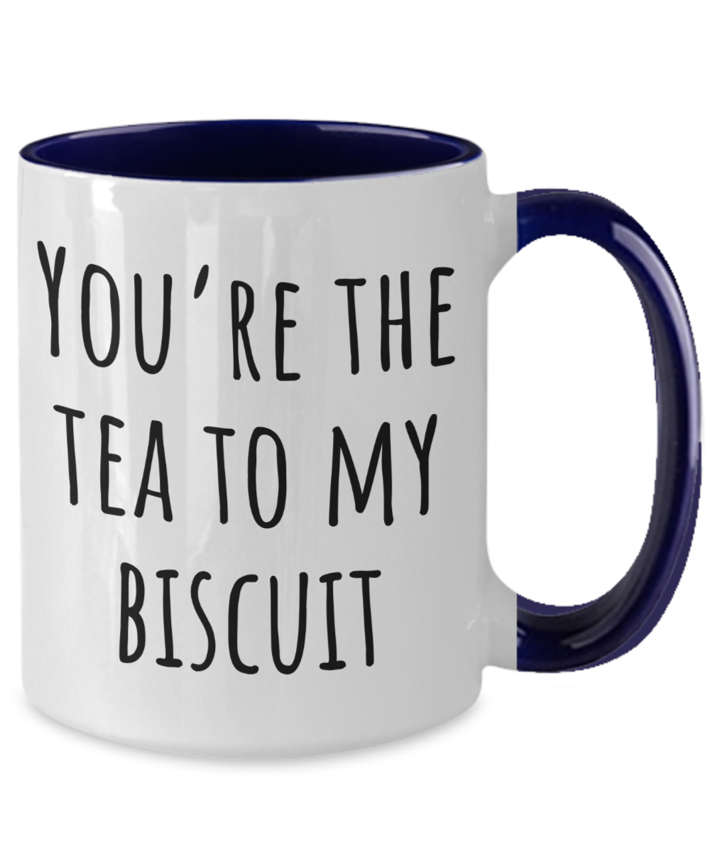 You're The Tea To My Biscuit Mug - Couple Mugs