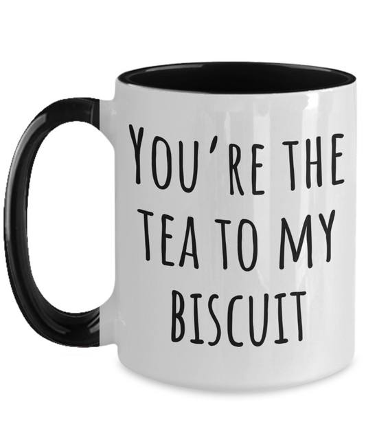 You're The Tea To My Biscuit Mug - Couple Mugs