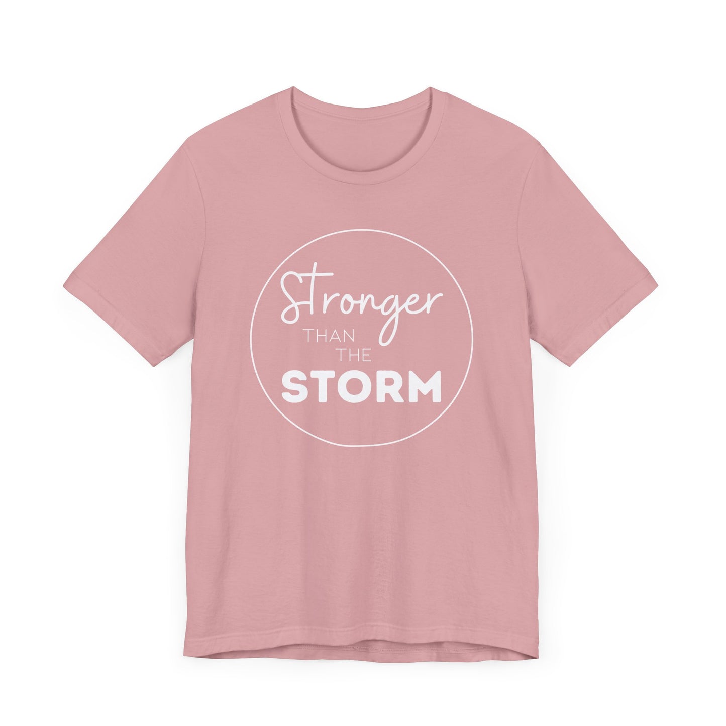 Stronger Than The Storm TShirt