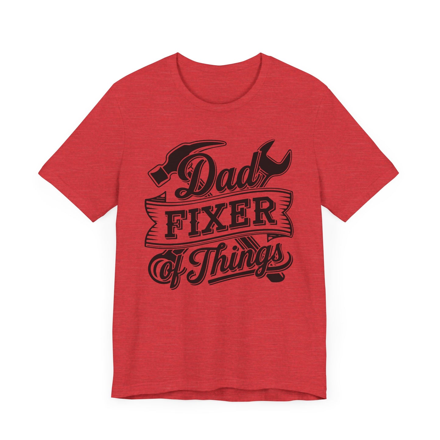 Dad Fixer Of Things