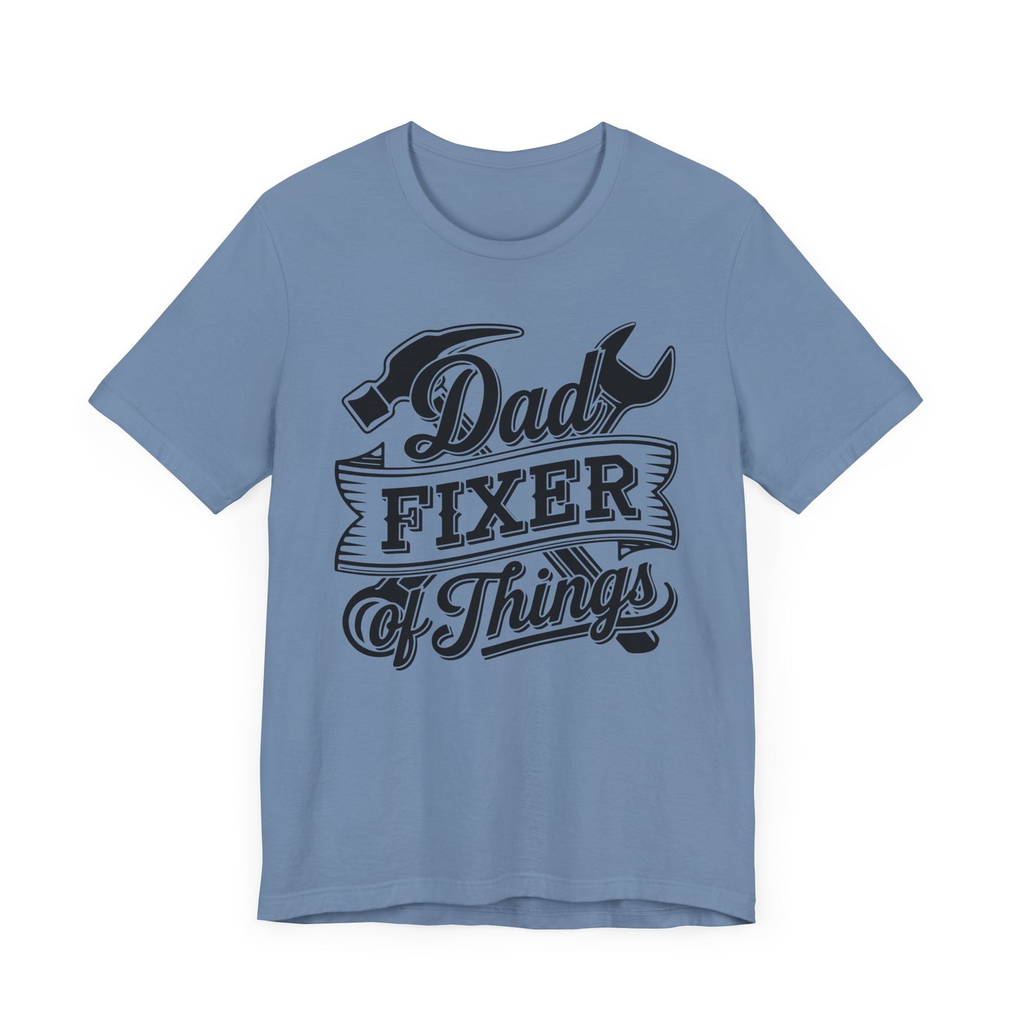 Dad Fixer Of Things