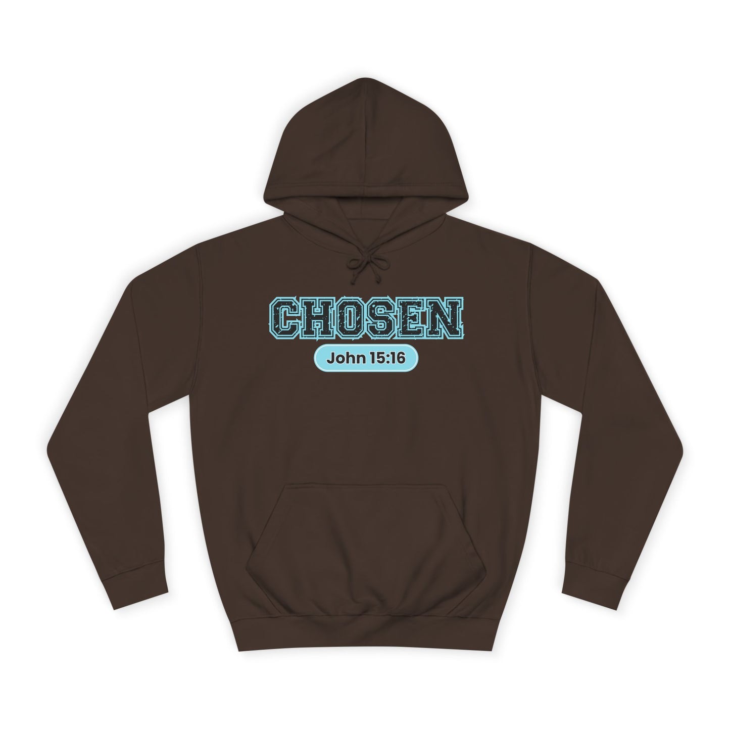 Chosen John 15:16 Hoodie