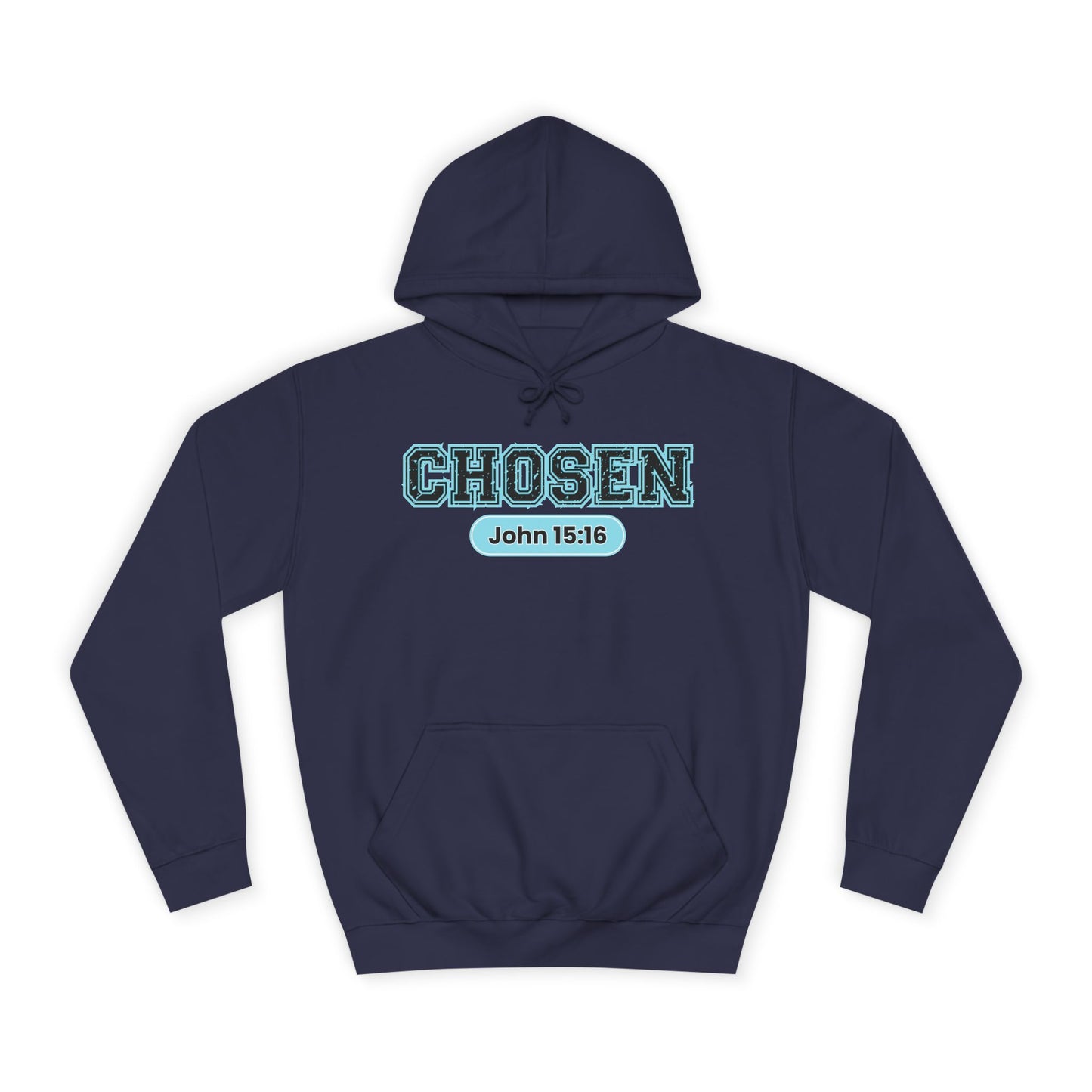 Chosen John 15:16 Hoodie