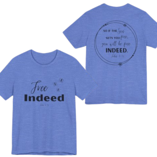 Free Indeed T-Shirt