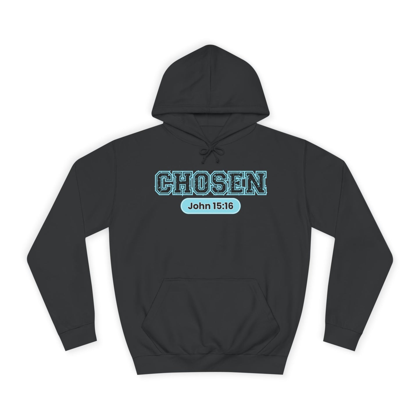 Chosen John 15:16 Hoodie