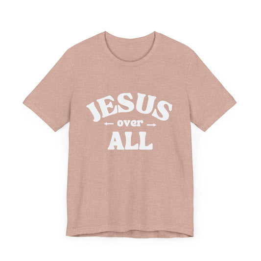 Jesus Over All