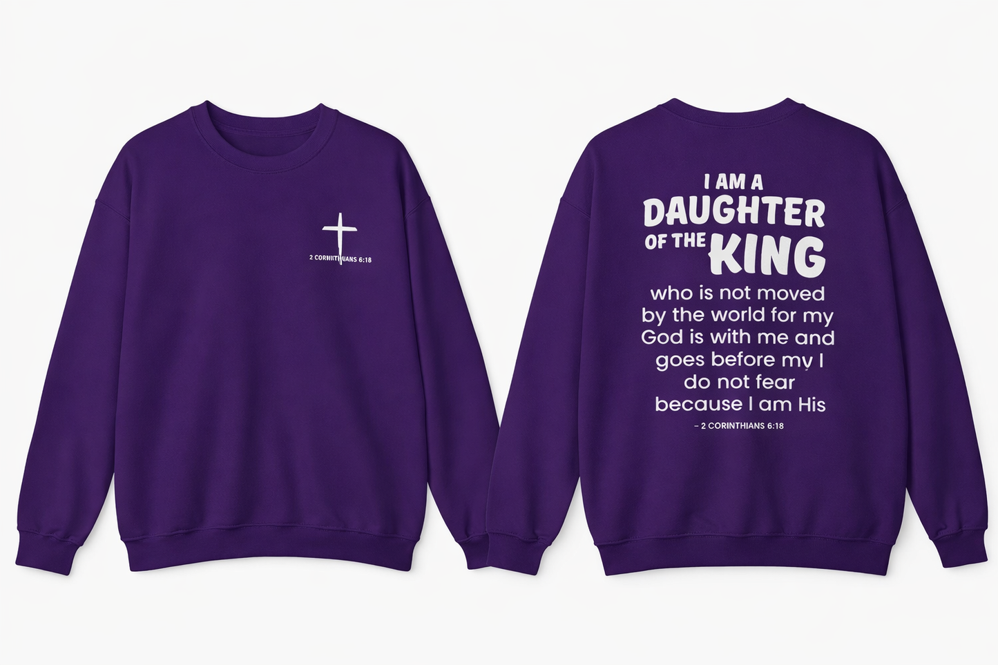 Daughter of the King Christian Sweatshirt – 2 Corinthians 6:18 Faith Crewneck