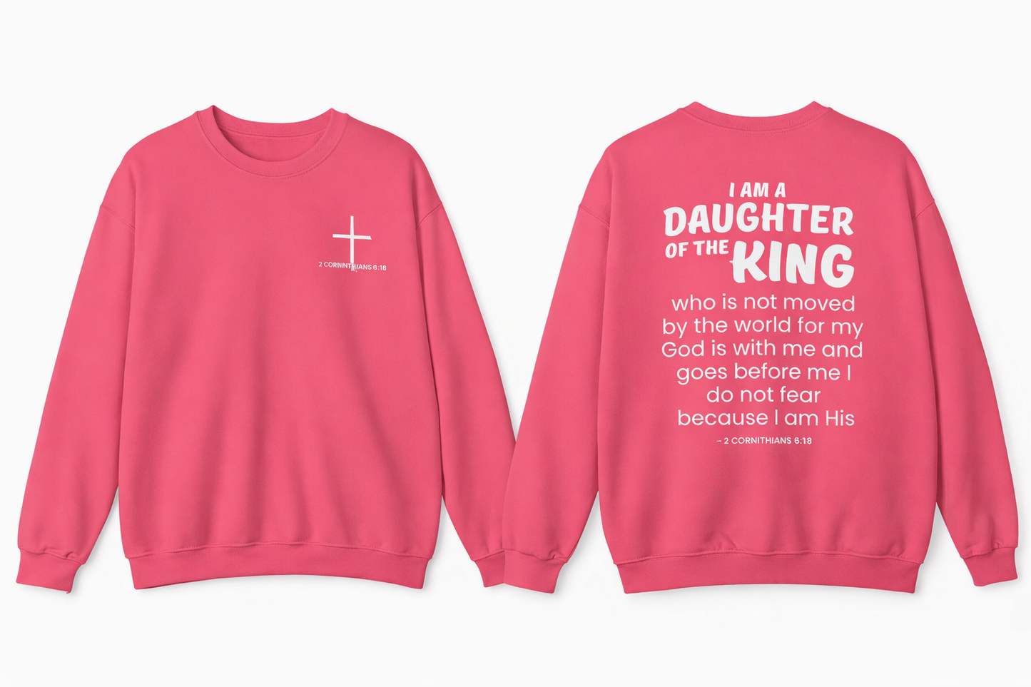 Daughter of the King Christian Sweatshirt – 2 Corinthians 6:18 Faith Crewneck