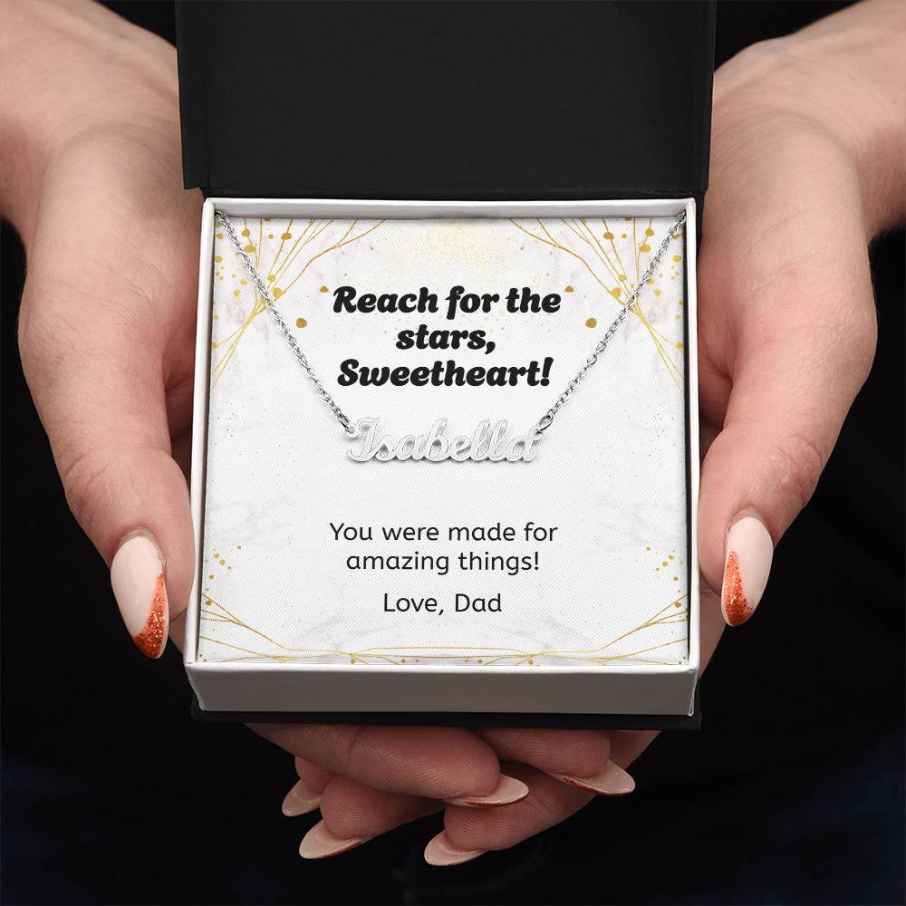 Dad to Daughter — “Reach for the Stars” Custom Name Necklace