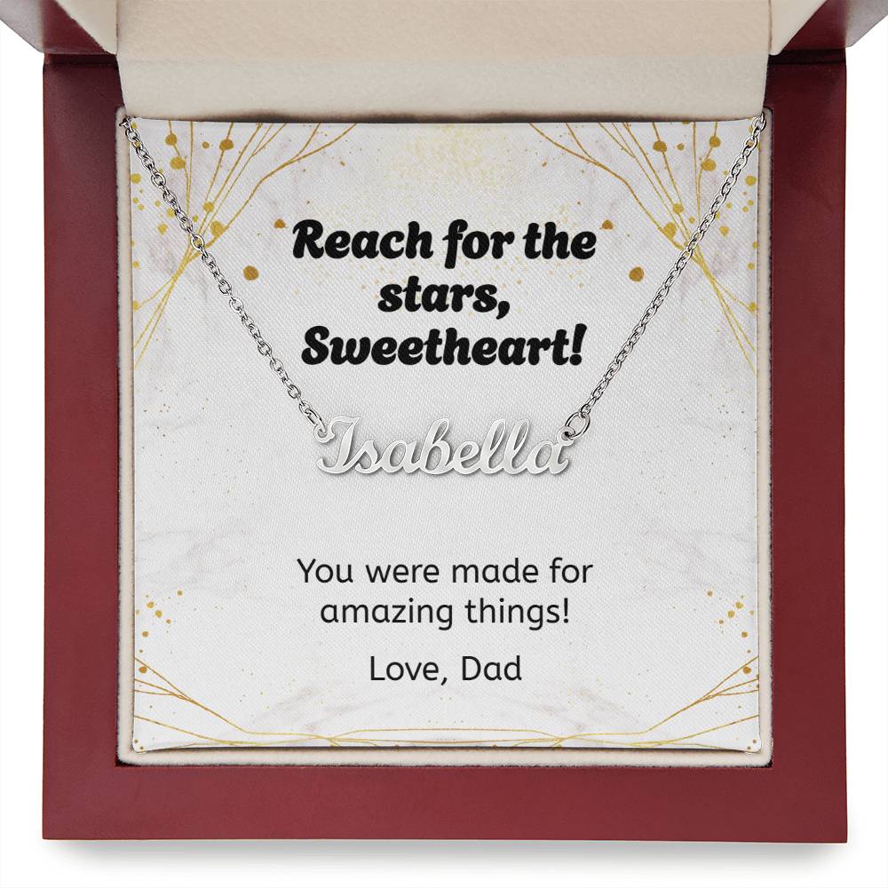 Dad to Daughter — “Reach for the Stars” Custom Name Necklace