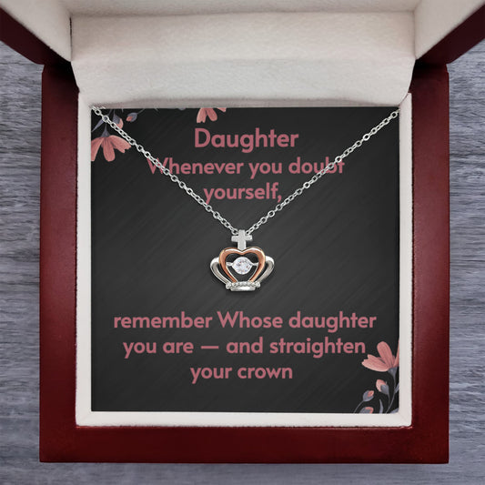Christian Daughter Necklace – “Remember Whose Daughter You Are” Straighten Your Crown Message Card Gift