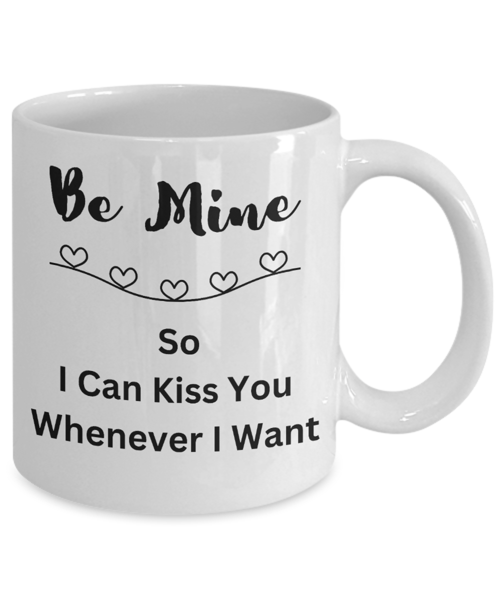 Valentines Cup, Be Mine Valentine, Valentines Coffee Mug, Romantic Valentines Day Gift, Husband gift from wife, Wife Valentines Day