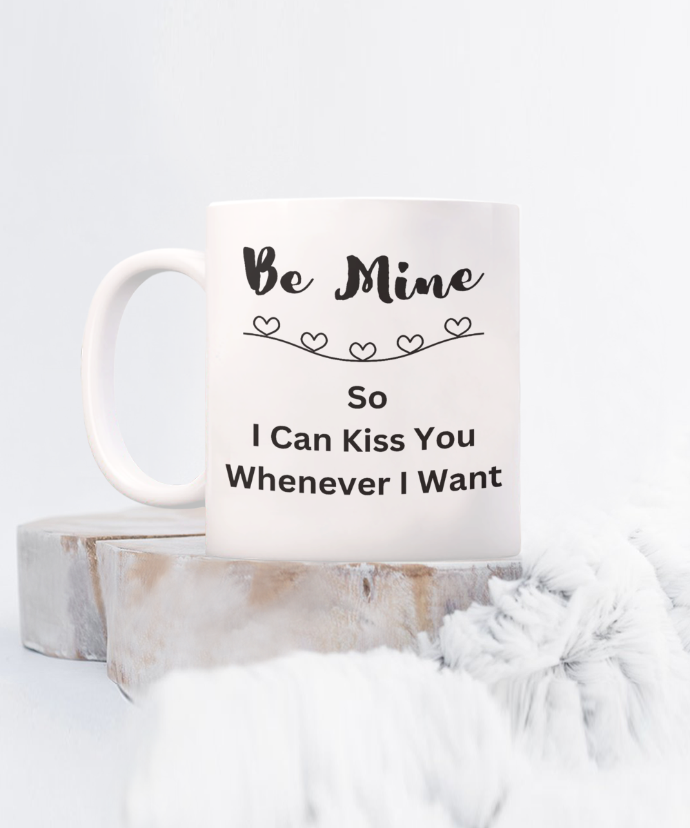 Valentines Cup, Be Mine Valentine, Valentines Coffee Mug, Romantic Valentines Day Gift, Husband gift from wife, Wife Valentines Day